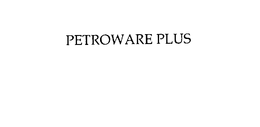 PETROWARE PLUS trademark