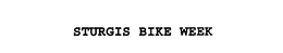 STURGIS BIKE WEEK trademark
