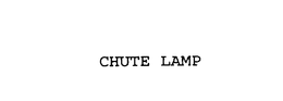 CHUTE LAMP trademark