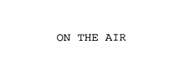 ON THE AIR trademark