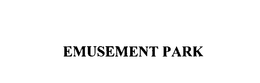 EMUSEMENT PARK trademark