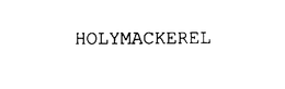 HOLYMACKEREL trademark