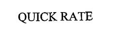QUICK RATE trademark