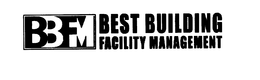 BBFM BEST BUILDING FACILITY MANAGEMENT trademark