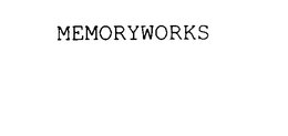 MEMORYWORKS trademark