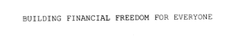BUILDING FINANCIAL FREEDOM FOR EVERYONE trademark