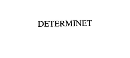 DETERMINET trademark