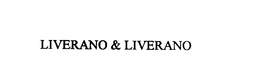 LIVERANO & LIVERANO trademark