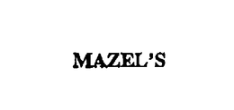 MAZEL'S trademark