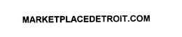 MARKETPLACEDETROIT.COM trademark