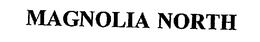 MAGNOLIA NORTH trademark