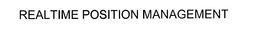 REALTIME POSITION MANAGEMENT trademark