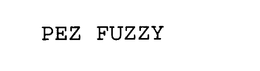 PEZ FUZZY trademark