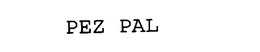 PEZ PAL trademark