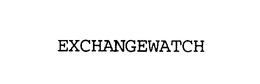 EXCHANGEWATCH trademark
