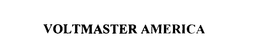 VOLTMASTER AMERICA trademark