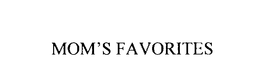 MOM'S FAVORITES trademark