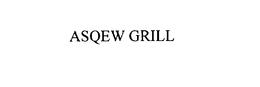 ASQEW GRILL trademark