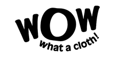 WOW WHAT A CLOTH! trademark