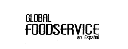 GLOBAL FOODSERVICE EN ESPANOL trademark