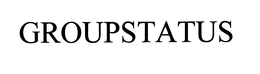 GROUPSTATUS trademark