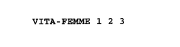 VITA-FEMME 1 2 3 trademark