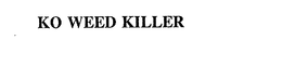 KO WEED KILLER trademark