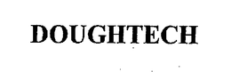 DOUGHTECH trademark