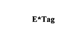E*TAG trademark