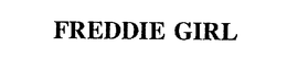 FREDDIE GIRL trademark