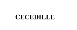 CECEDILLE trademark