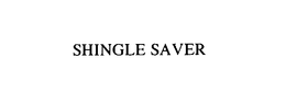 SHINGLE SAVER trademark