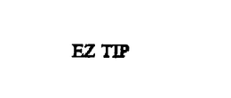 EZ-TIP trademark