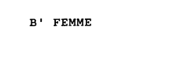B' FEMME trademark