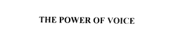 THE POWER OF VOICE trademark