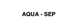 AQUA-SEP trademark