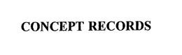 CONCEPT RECORDS trademark