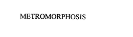 METROMORPHOSIS trademark