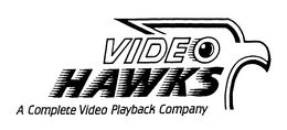 VIDEO HAWKS A COMPLETE VIDEO PLAYBACK COMPANY trademark