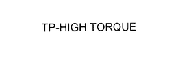 TP-HIGH TORQUE trademark