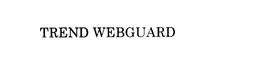TREND WEBGUARD trademark