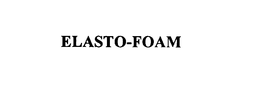 ELASTO-FOAM trademark