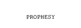 PROPHESY trademark