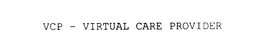 VCP - VIRTUAL CARE PROVIDER trademark