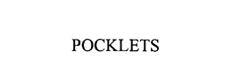POCKLETS trademark