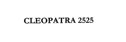 CLEOPATRA 2525 trademark