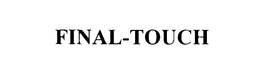 FINAL-TOUCH trademark
