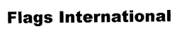 FLAGS INTERNATIONAL trademark