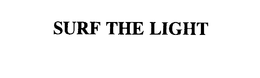 SURF THE LIGHT trademark