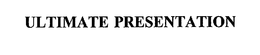 ULTIMATE PRESENTATION trademark
